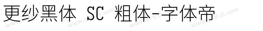 更纱黑体 SC 粗体字体转换